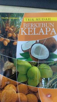 Image of Trik Mudah Berkebun Kelapa